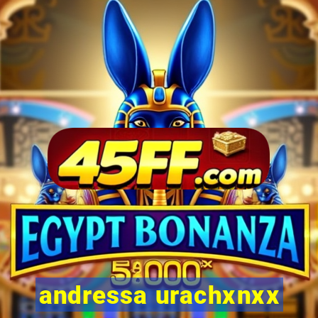 andressa urachxnxx